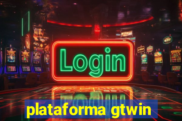 plataforma gtwin